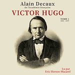 Télécharger le livre :  Victor Hugo - Tome 1