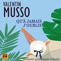 Télécharger le livre :  Qu'à jamais j'oublie