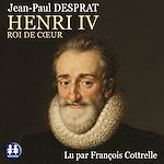 Download this eBook Henri IV - Roi de cœur