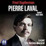 Download this eBook Pierre Laval - Tome 1 de 1883 à 1940