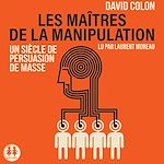 Télécharger le livre :  Les maîtres de la manipulation
