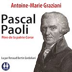 Download this eBook Pascal Paoli, père de la patrie Corse