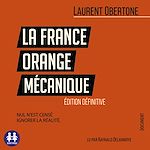Télécharger le livre :  La France Orange Mécanique