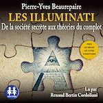 Télécharger le livre :  Les Illuminati - De la société secrète aux théories du complot