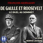 Télécharger le livre :  De Gaulle et Roosevelt, le duel au sommet