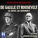 Télécharger le livre :  De Gaulle et Roosevelt, le duel au sommet