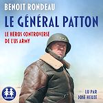 Télécharger le livre :  Le Général Patton - Le héros controversé de l'US Army