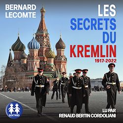 Télécharger le livre :  Les secrets du Kremlin - 1917-2022