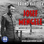 Télécharger le livre :  Josef Mengele - Médecin et bourreau