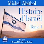 Download this eBook Histoire d' Israël Tome 1 - 1840-1967