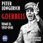 Télécharger le livre :  Goebbels Tome II. 1937-1945