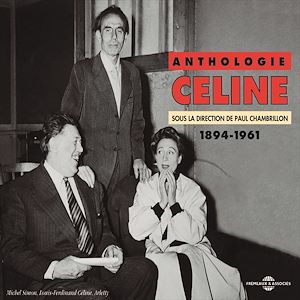 Téléchargez le livre :  Anthologie Céline (1894-1961)