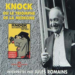 Téléchargez le livre :  Knock ou le triomphe de la médecine - M. Le Trouhadec saisi par la débauche