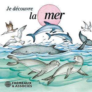 Téléchargez le livre :  Je découvre la mer