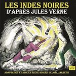 Télécharger le livre :  Les Indes noires. D'après Jules Verne