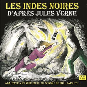 Téléchargez le livre :  Les Indes noires. D'après Jules Verne