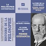 Télécharger le livre :  Histoire de la Philosophie. La philosophie contemporaine : la voie de la conscience : Husserl, Sartre, Merleau-Ponty, Ricœur