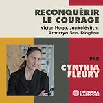 Télécharger le livre :  Reconquérir le courage