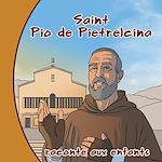 Télécharger le livre :  Padre Pio raconté aux enfants