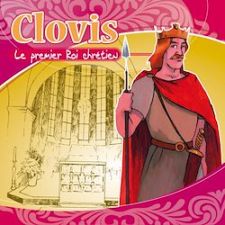 Télécharger le livre :  Clovis le premier roi chrétien
