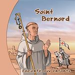 Télécharger le livre :  Saint Bernard raconté aux enfants