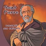 Télécharger le livre :  Saint Pierre raconté aux enfants