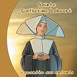 Télécharger le livre :  Sainte Catherine Labouré racontée aux enfants