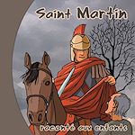 Télécharger le livre :  Saint Martin raconté aux enfants