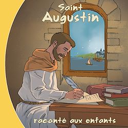 Télécharger le livre :  Saint Augustin raconté aux enfants