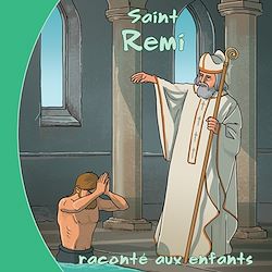 Télécharger le livre :  Saint Rémi raconté aux enfants
