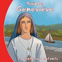 Télécharger le livre :  Sainte Geneviève racontée aux enfants