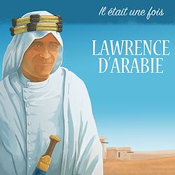 Télécharger le livre :  Lawrence d'Arabie raconté aux enfants