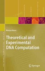 Télécharger le livre :  Theoretical and Experimental DNA Computation