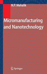 Télécharger le livre :  Micromanufacturing and Nanotechnology