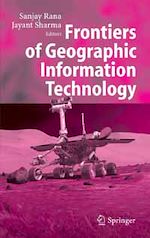 Télécharger le livre :  Frontiers of Geographic Information Technology