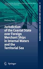 Télécharger le livre :  Jurisdiction of the Coastal State over Foreign Merchant Ships in Internal Waters and the Territorial Sea