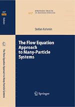 Télécharger le livre :  The Flow Equation Approach to Many-Particle Systems