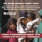 Télécharger le livre :  C'était l'Afghanistan avant 1978. Portraits d'un pays perdu. Témoignages