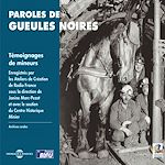 Télécharger le livre :  Paroles de gueules noires, témoignages de mineurs