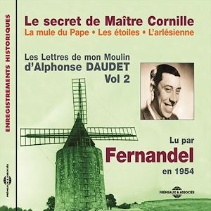 Téléchargez le livre :  Les Lettres de mon Moulin (Volume 2) -  Le secret de Maître Cornille - La mule du Pape - Les étoiles - L'Arlésienne
