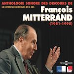 Télécharger le livre :  Anthologie sonore des discours de François Mitterrand (1981-1995)