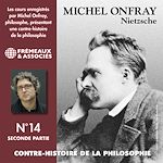 Télécharger le livre :  Contre-histoire de la philosophie (Volume 14.2) - Nietzsche