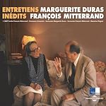 Télécharger le livre :  Marguerite Duras et François Mitterrand. Entretiens inédits