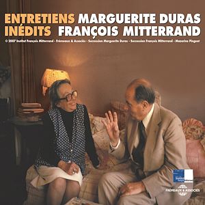 Téléchargez le livre :  Marguerite Duras et François Mitterrand. Entretiens inédits