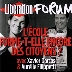 Téléchargez le livre :  Libération Forum. L'école forme-t-elle encore des citoyens ?
