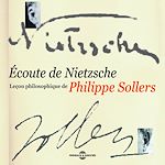 Télécharger le livre :  Écoute de Nietzsche. Leçon philosophique de Philippe Sollers