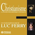 Télécharger le livre :  Le Christianisme. La pensée philosophique expliquée