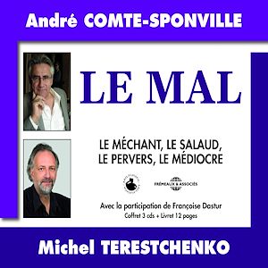 Téléchargez le livre :  Le mal. Le méchant, le salaud, le pervers, le médiocre