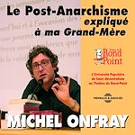 Télécharger le livre :  Le post-anarchisme expliqué à ma grand-mère