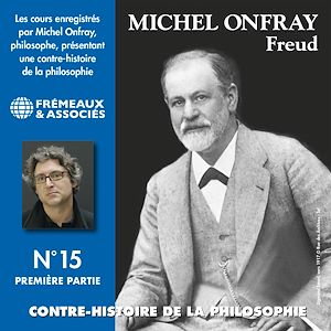 Téléchargez le livre :  Contre-histoire de la philosophie (Volume 15.1) - Freud I